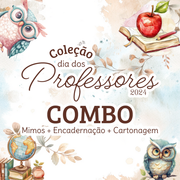 COMBO Mimos + Encadernação + Cartonagem dia dos Professores 2024